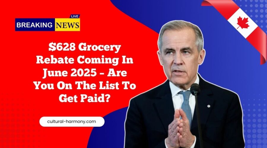 $628 Grocery Rebate Coming In June 2025 – Are You On The List To Get Paid?