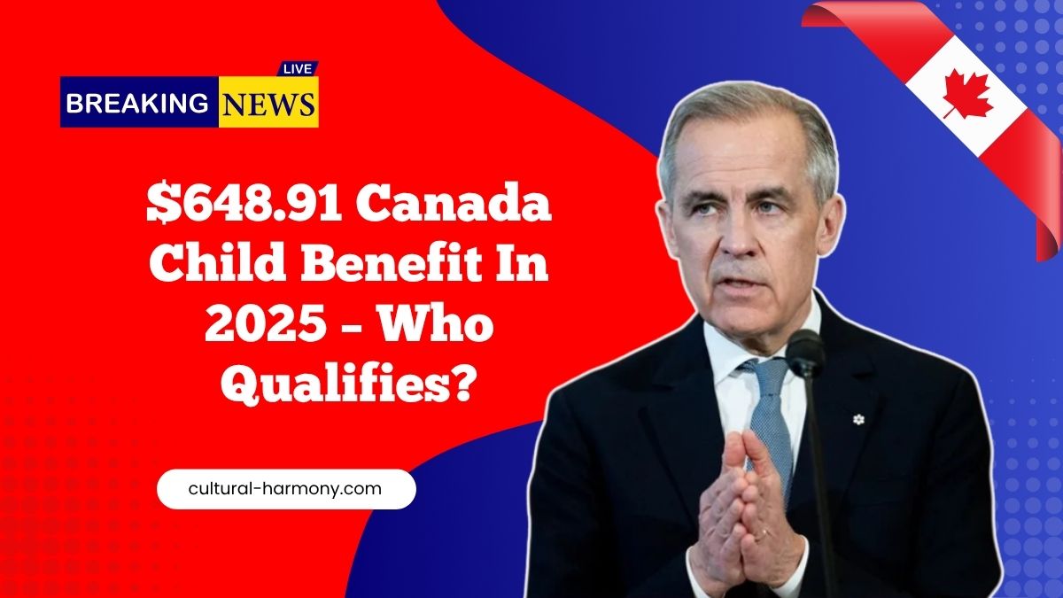 $648.91 Canada Child Benefit In 2025 – Who Qualifies And When Will You Get It?