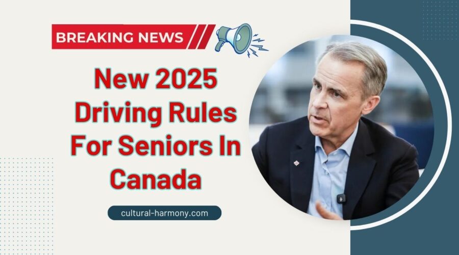 New 2025 Driving Rules For Seniors In Canada – What You Must Know